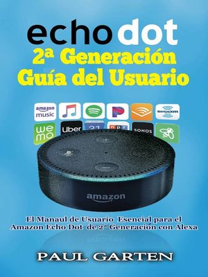 cover image of Echo Dot 2ª Generación Guía del Usuario
